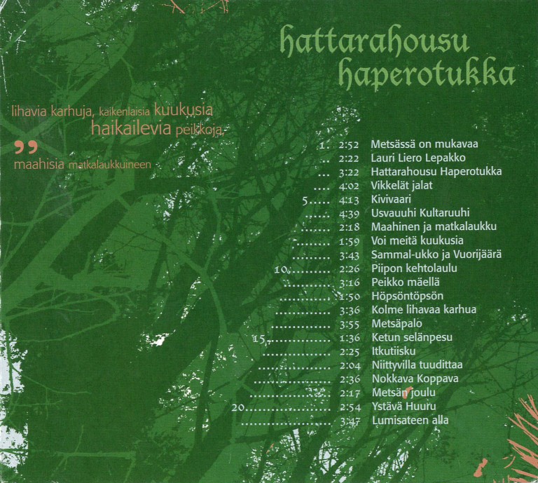 Hattarahousu haperotukka, CD